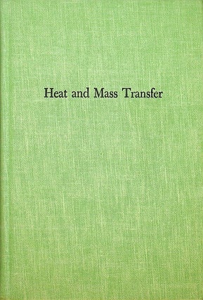 Item #27747 Heat and Mass Transfer ... with Part A, Heat Conduction and Appendix of Property...