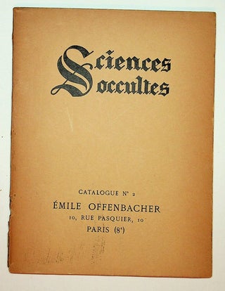Item #27837 Sciences Occultes Catalogue No. 2 [ cover title ]. Emile Offenbacher