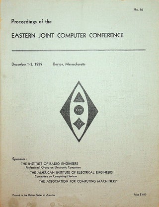 Item #27881 Proceedings of the Eastern Joint Computer Conference : Papers presented at the Joint...