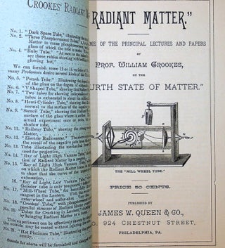"Radiant Matter." A resume of the Principal lectures and paper of Prof. William Crookes, on the "Fourth State of Matter." ... Price 50 cents ...