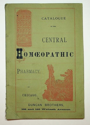 Item #27932 [ Homoeopathy ] Catalogue and Descriptive Price Current of Books, Medicines, and...