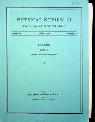 Item #27944 Physical Review D Particles and Fields Vol 45 Third Series Number 11: 1 June 1992...