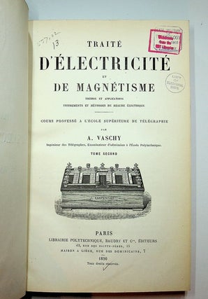 Item #27947 Traité d'électricité et de magnétisme - Vol II ONLY. VASCHY, Aim&eacute