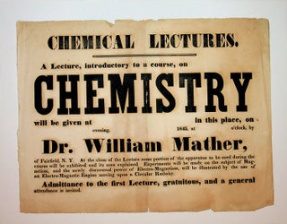 Item #27963 [ Broadside ] CHEMICAL LECTURES. A Lecture, introductory to a course, on CHEMISTRY...