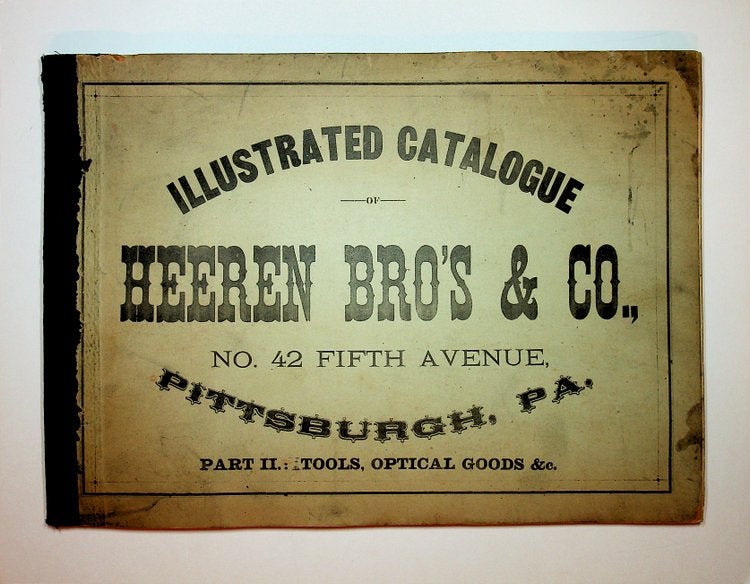 Item #27968 Heeren Bro's & Co. Illustrated Catalogue of Optical Goods, Watchmakers & Jewelers : Tools, Materials and Supplies, also Price List of American Movements and Cases. Heeren Bro's, Co.