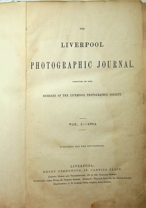 Item #27975 The Liverpool Photographic Journal conducted by some Members of the Liverpool...