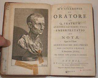 Item #27983 [Classics] De Oratore ad Q. Fratrem Dialogi, seu Libri Tres. Interpretatio ac Notae,...
