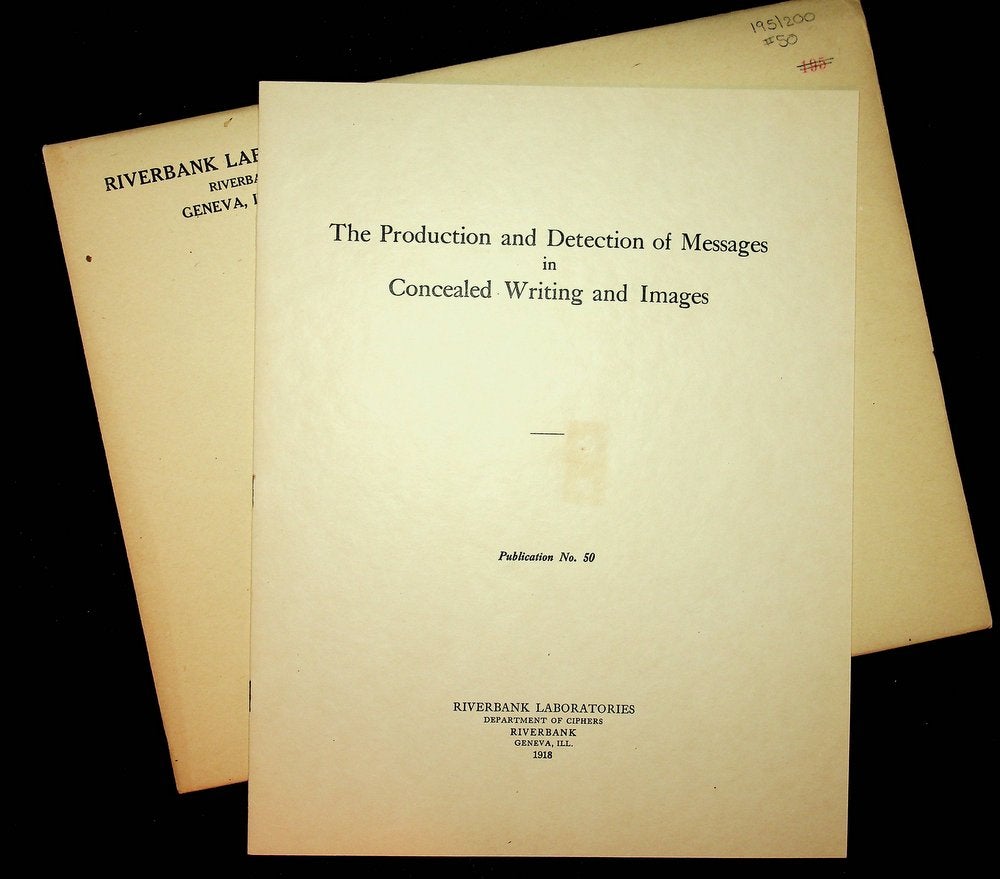 Item #27998 Riverbank Publications No. 50 : The Production and Detection of Messages in Concealed Writing and Images. Riverbank Laboratories, H. O. Nolan.