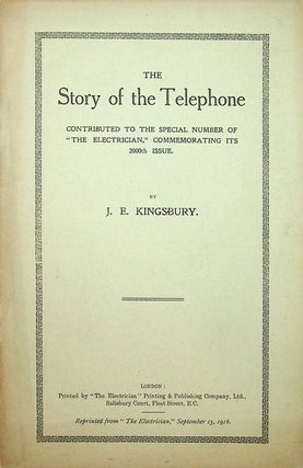 Collection of items (offprints, pamphlet, ALS) by early telephone historian and author John E. Kingsbury