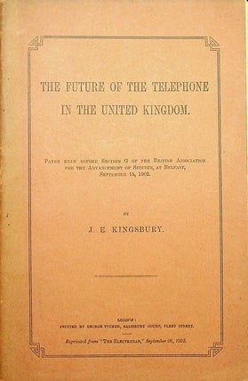 Collection of items (offprints, pamphlet, ALS) by early telephone historian and author John E. Kingsbury