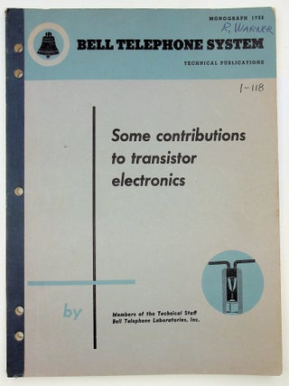 Item #28105 Some Contributions to Transistor Electronics. W. Shockley, G. L. Pearson, J. R....