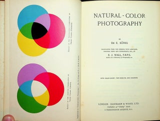 Item #28110 Natural-Color Photography with color-chart, test-results , and diagrams. Dr. E....