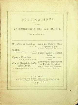Item #28111 Publications of the Massachusetts Medical Society Vol III. - No III. X Y. Z., Edward...