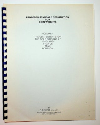 Item #28255 Proposed standard designation for Coin Weights Volume 1: The Coin Weights for Gold...