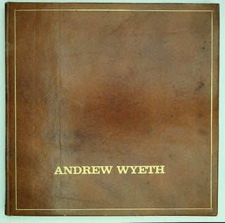 Item #28440 Works of ANDREW WYETH [Special copy]. Andrew Wyeth
