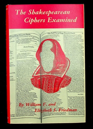Item #28456 The Shakespearean Ciphers Examined: An Analysis of Cryptographic Systems Used as...