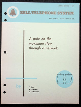 Item #28619 A Note on the Maximum Flow Through a Network [Bell Monograph]. P. Elias, A....
