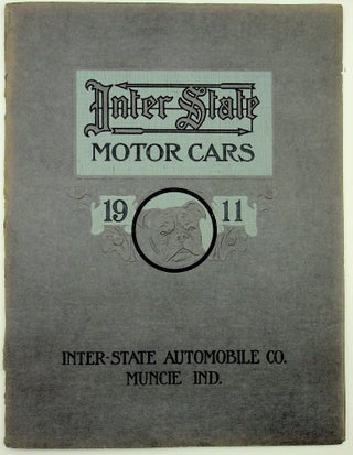 Item #28830 Inter-State Motor Cars 1911 Bull Dogs in Strength and Endurance. Inter-State...