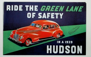 Item #28831 Ride the Green Lane of Safety in a 1939 HUDSON. Hudson Motor Car Co