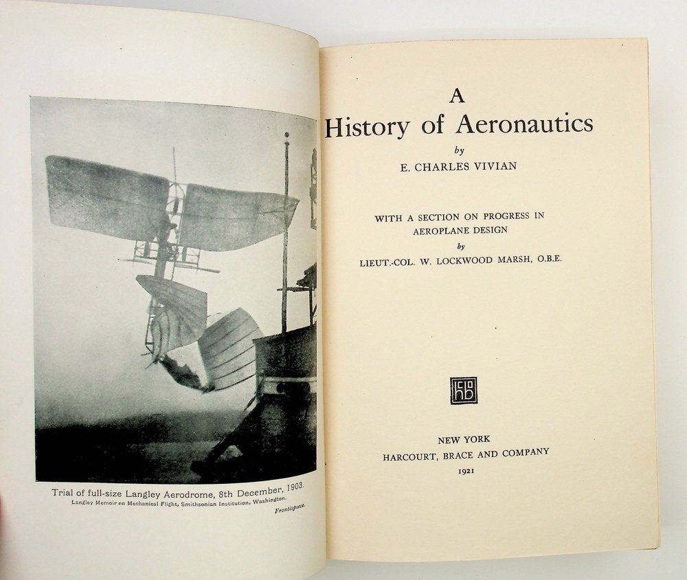 Item #28869 A History of Aeronautics with a section on progress in aeroplane design by Lieut.-Col. W. Lockwood Marsh. E. Charles Vivian.