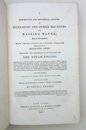 Item #28875 A Descriptive and Historical Account of Hydraulic and Other Machines for Raising...