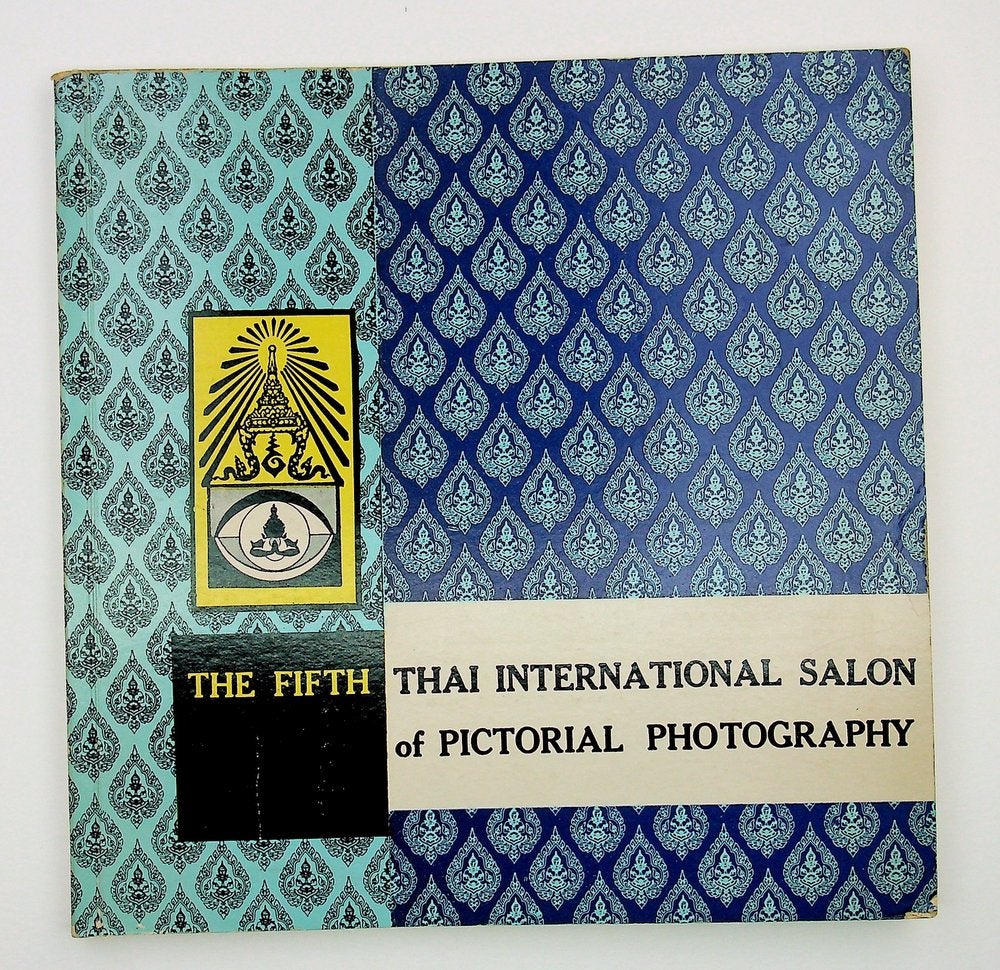 Item #28906 The Fifth Thai International Salon of Pictorial Photography 1972 presented by The Photographic Society of Thailand under Royal Patronage of H. M. The King. Poon Kesjamras, Salon Chairman.
