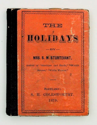 Item #28920 The Holidays. Mrs. S. M. Sturtevant