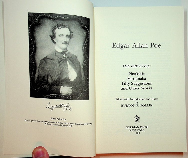 Item #28984 Collected Writings of Edgar Allan Poe, Vol 2, Edgar Allan Poe: The Brevities: Pinakidia, Marginalia, Fifty Suggestions and Other Works. Burton R. Pollin, introduction, Edgar Allan Poe.