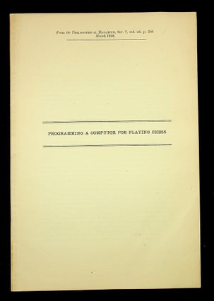 Item #28987 Programming a Computor [sic - Computer ] for Playing Chess [offprint]. Claude E....