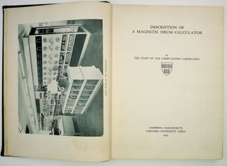 Item #29011 Description of a Magnetic Drum Calculator. The Staff of the Computation Laboratory