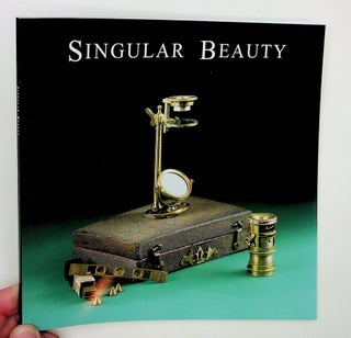 Item #29020 Singular Beauty: Simple Microscopes from the Giordano collection. Catalogue of an...