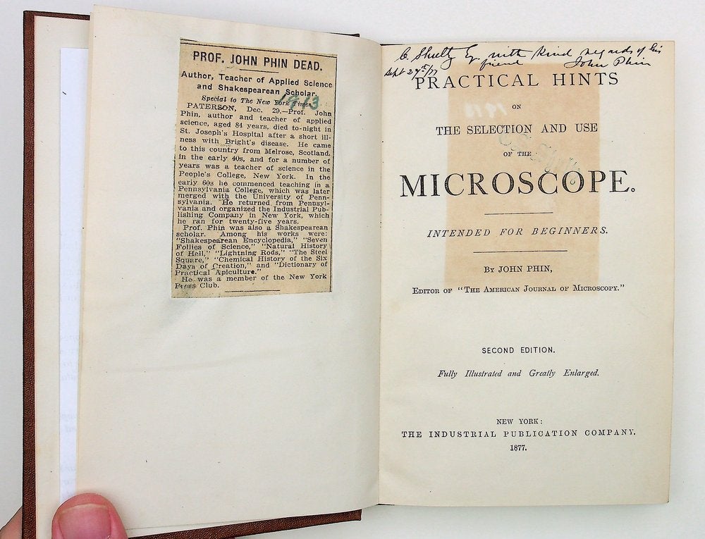 Item #29053 Practical Hints on the Selection and Use of the microscope intended for beginners ... Second edition. John Phin, of the American Journal of Microscopy.
