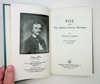 Item #29065 Poe and the Southern Literary Messenger. David K. Jackson, J. H. Whitty, foreword