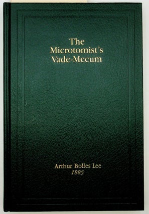 The Microtomist's Vade-Mecum A Handbook of the Methods of Microscopic Anatomy