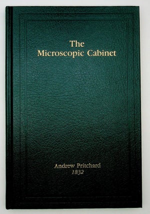 The Microscopic Cabinet of Select Animated Objects; with a description of the Jewel and Doublet Microscope, Test Objects, &c.