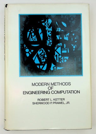 Item #29104 Modern Methods of Engineering Computation. Robert L. Ketter, Sherwood P. Jr Prawel
