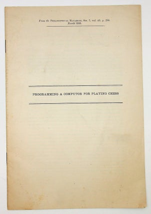 Item #29116 Programming a Computor [sic - Computer ] for Playing Chess [offprint]. Claude E....