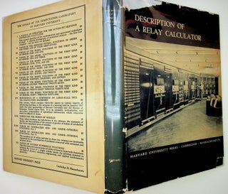 Item #29129 Description of a Relay Calculator. Howard H. Aiken, Grace Hopper, The Staff of the...