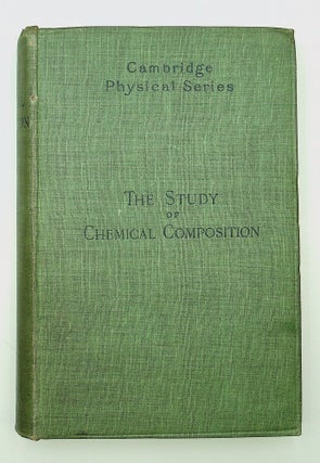 Item #29132 The Study of Chemical Composition - An Account of its Method and Historical...