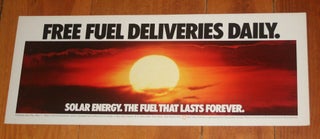 Item #29136 FREE FUEL DELIVERIES DAILY. Solar Energy. The Fuel that Lasts Forever. Consumer...