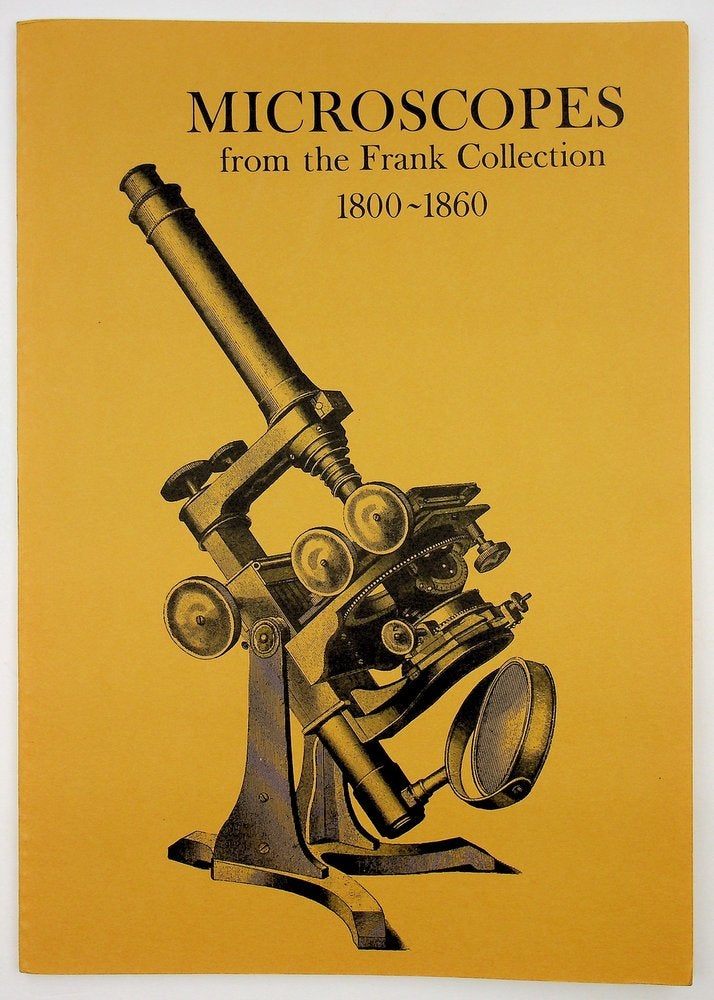Item #29150 Microscopes From the Frank Collection 1800-1860 Illustrating the development of the achromatic instrument. R. H. Nuttall.