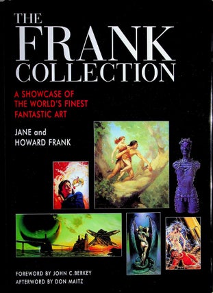 Item #29151 The Frank Collection - A Showcase of the World's Finest Fantastic Art - [Limited...