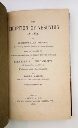 Item #29185 The Eruption of Vesuvius in 1872, by Professor Luigi Palmieri, of the University of...