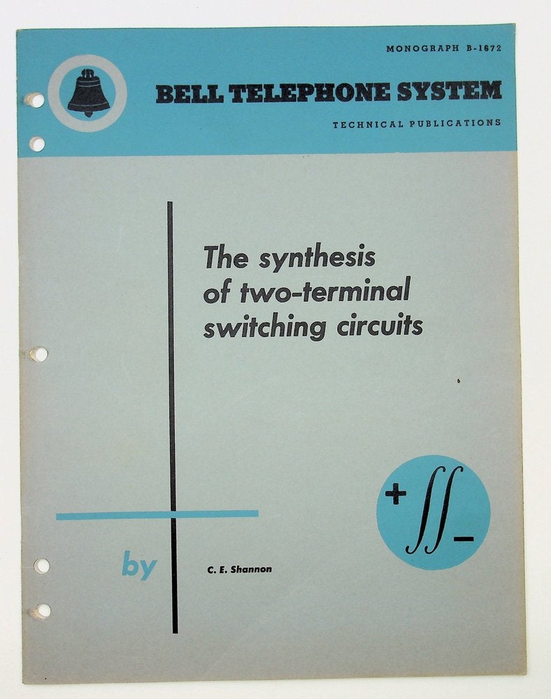 Item #29189 The Synthesis of Two-Terminal Switching Circuits [Bell Monograph]. Claude E. Shannon, Elwood.