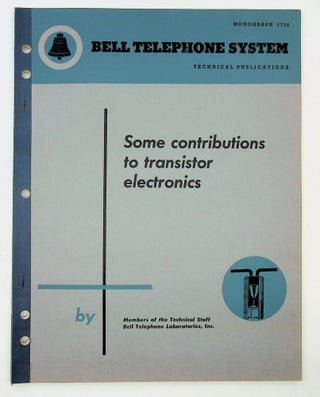 Item #29192 Some contributions to transistor electronics. W. Shockley, G. L. Pearson, J. R....