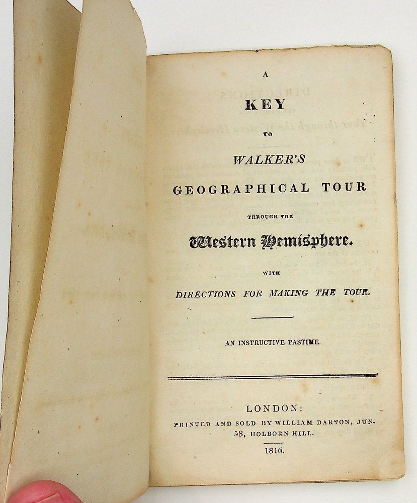 Item #29198 A Key to Walker's Geographical Tour through the Western Hemisphere with Directions for Making the Tour : An Instructive Pastime [booklet ONLY]. Walker.