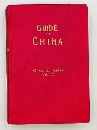 Item #29237 Guide to China With Land and Sea Routes Between the American and European Continents...