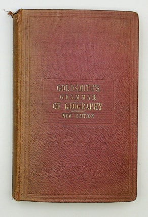 [volvelles] A Grammar of General Geography for the Use of Schools and Young Persons with Maps and Engravings by the Rev J Goldsmith revised, corrected & greatly enlarged by Edward Hughes