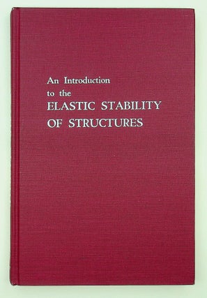 Item #29255 An Introduction to the Elastic Stability of Structures. George J. Simitses