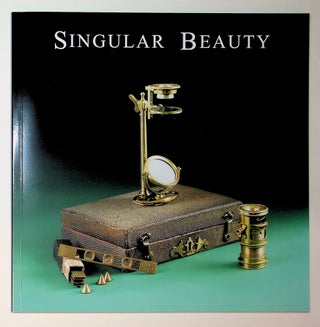 Item #29265 Singular Beauty: Simple Microscopes from the Giordano collection. Catalogue of an...